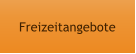 Freizeitangebote