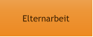 Elternarbeit