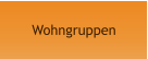 Wohngruppen